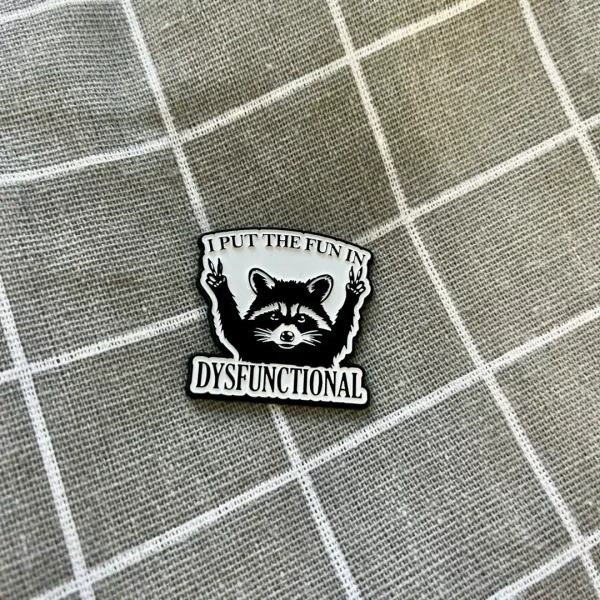 Pinarna.cz Mýval - I put the fun in dysfunctional / Vložil(a) jsem zábavu (fun) do slova dysfunkční