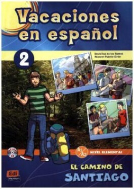 Vacaciones en espańol - 2 El camino de Santiago - Isa De Los Santos, David
