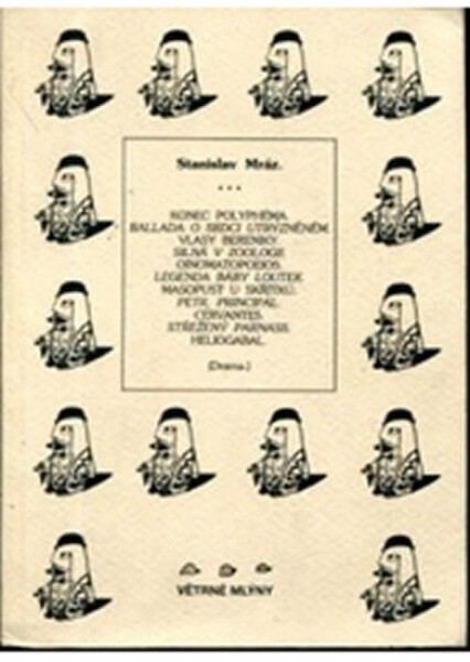 Konec polyphéma. Ballada srdci trýzněném. Vlasy Bereniky. Silná zoologii. Oinomatopoeios. Legenda báby loutek. Masopust skřítků. Stanislav