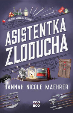 Asistentka Zloducha - Hannah Nicole Maehrer