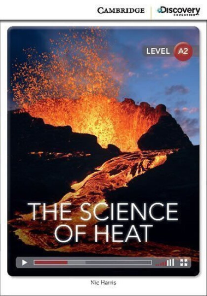The Science of Heat Low Intermediate Book with Online Access - Nic Harris