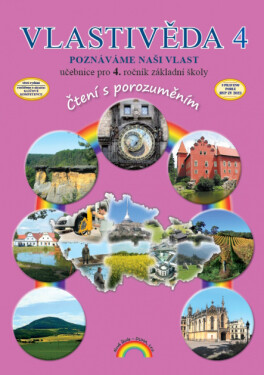Vlastivěda 4 - Poznáváme naši vlast - učebnice, Čtení s porozuměním, 3. vydání - Jakub Cimala