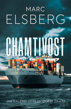 Chamtivost - Marc Elsberg