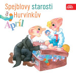 Spejblovy starosti a Hurvínkův apríl - Josef Barchánek