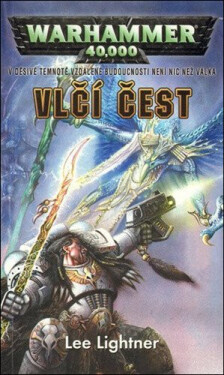 Warhammer 40 000 Vlčí čest - Lee Lightner