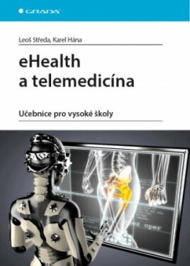 EHealth a telemedicína - Leoš Středa, Karel Hána - e-kniha