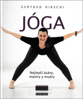 Jóga Nejlepší ásány, mantry mudry