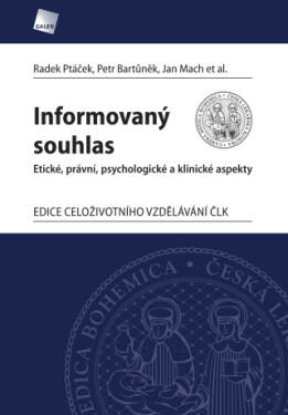 Informovaný souhlas - Jan Mach, Petr Bartůněk, Radek Ptáček, et al. - e-kniha