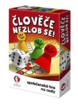 ČLOVĚČE, NEZLOB SE společenská hra