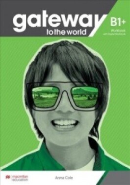 Gateway to the World - Maturita Edition B1+ Workbook and Student´s App