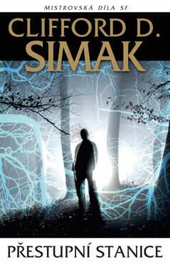 Přestupní stanice - Clifford D. Simak