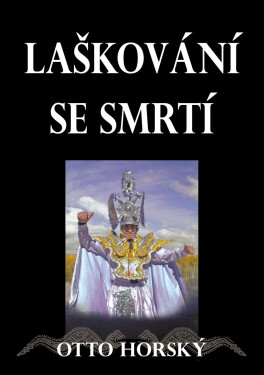 Laškování se smrtí - Otto Horský