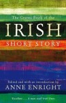 Granta Book Of The Irish Short Story - Anne Enright
