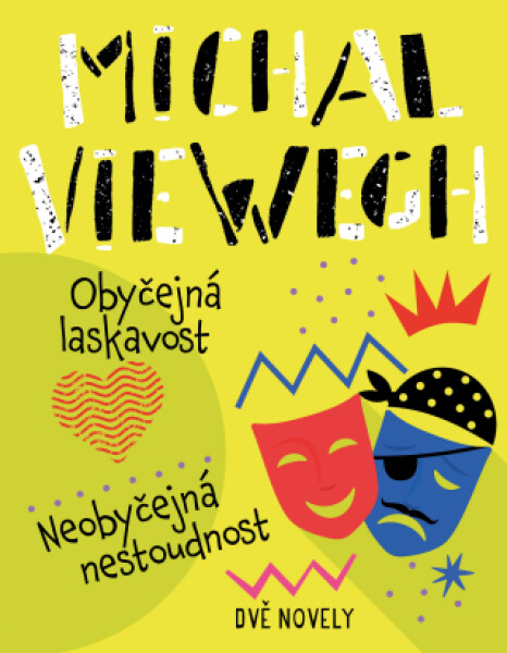 Obyčejná laskavost, Neobyčejná nestoudnost - Michal Viewegh - e-kniha