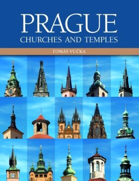 Prague Churches and Temples (anglicky) - Tomáš Vučka