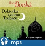 Doktorka domu Trubačů Ilona Borská