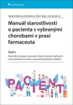 Manuál starostlivosti pacienta vybranými chorobami praxi farmaceuta