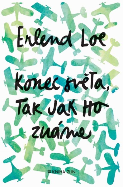 Konec světa, tak jak ho známe - Erlend Loe