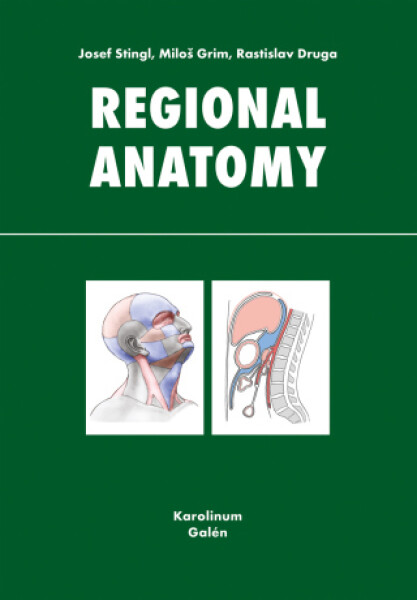 Regional anatomy - Miloš Grim, Rastislav Druga, Josef Stingl - e-kniha