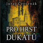 Pro hrst dukátů - 2 CDmp3 (Čte Marek Holý) - Juraj Červenák