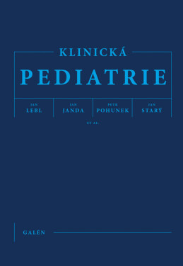Klinická pediatrie - Jan Lebl, Petr Pohunek, Jan Janda, Jan Starý, et al.