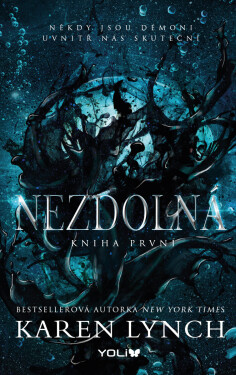 Nezdolná 1: Nezdolná - Karen Lynch