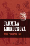 Není římského lidu - Jarmila Loukotková