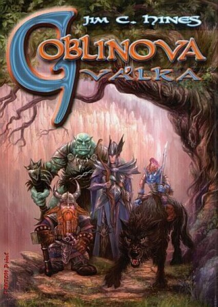 Goblinova válka Jim Hines