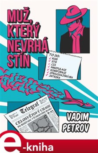 Muž, který nevrhá stín - Vadim Petrov e-kniha