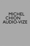 Audio-vize, zvuk obraz ve filmu Michel Chion