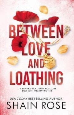 Between Love and Loathing - Shain Rose