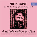 A uzřela oslice anděla - Nick Cave - audiokniha