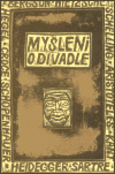 Myšlení o divadle I./II.