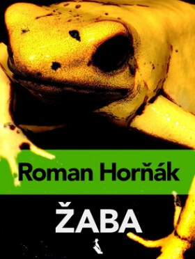 Žaba - Roman Horňák