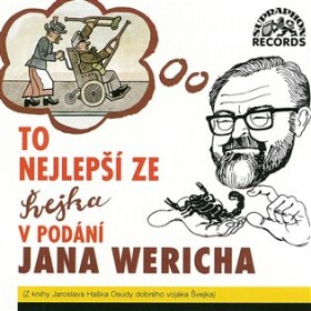To nejlepší ze Švejka v podání Jana Wericha