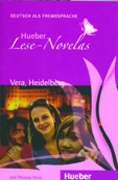 Hueber Hörbücher: Lese-Novelas (A1): Vera, Heidelberg, Leseheft - Silvin, Thomas