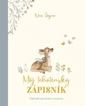 Môj tehotenský zápisník (slovensky) - Nina Štajner