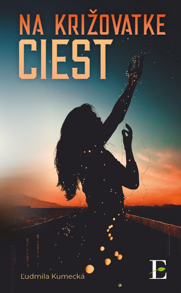 Na križovatke ciest - Ľudmila Kumecká