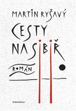 Cesty na Sibiř Martin Ryšavý