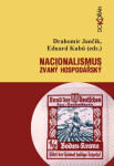 Nacionalismus zvaný hospodářský - Drahomír Jančík, Eduard Kubů