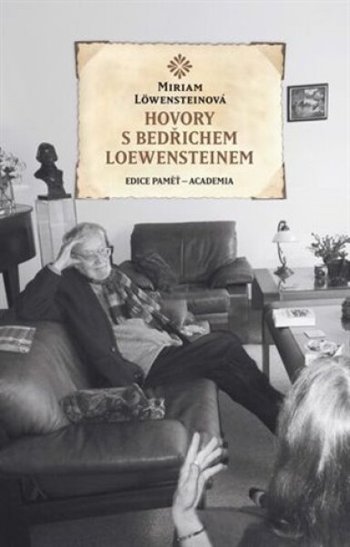 Hovory s Bedřichem Loewensteinem