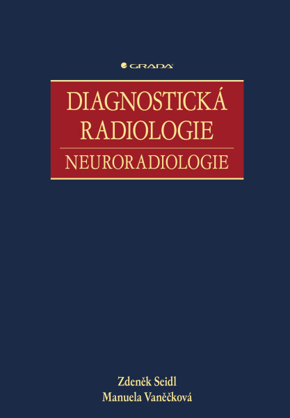 Diagnostická radiologie - Zdeněk Seidl, Manuela Vaněčková
