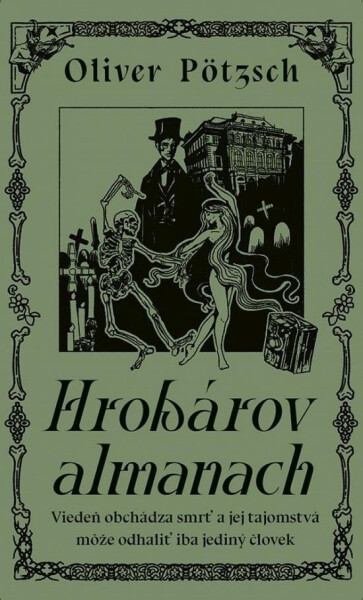 Hrobárov almanach (slovensky) - Oliver Pötzsch