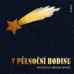 V půlnoční hodinu - CD - Brass Band Moravia