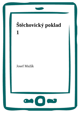 Štěchovický poklad 1 - Josef Mužík