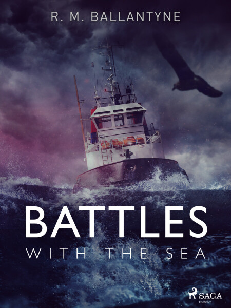 Battles with the Sea - R. M. Ballantyne