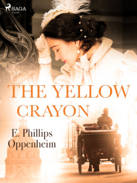The Yellow Crayon - Edward Phillips Oppenheim - e-kniha