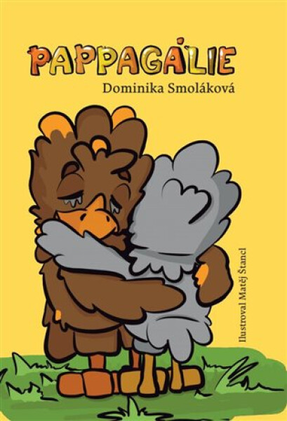 Pappagálie - Dominika Smoláková