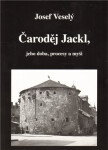 Čaroděj Jackl, jeho doba, procesy myš Josef Veselý