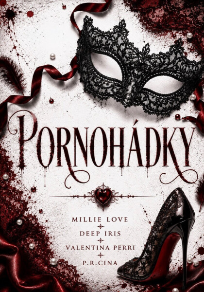 Pornohádky - Millie Love, Deep Iris, Valentina Perri, P. R. Cina
